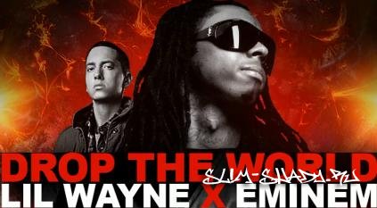 Lil Wayne и Eminem "Drop The World" во вторник.