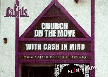 Ca$his - Church On The Move